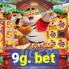 9g. bet